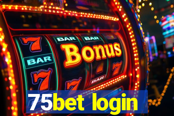 75bet login